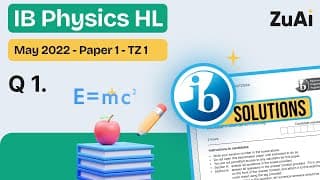Q1 IB Physics HL Past Paper Solution May 2022 Paper 1 TZ 1 #ibdp #physics