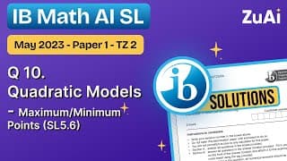 Q10 Quadratic Models (SL5.6) Paper 1 - May 2023 - Math AI SL | IB Exam Paper Solved with ZuAI