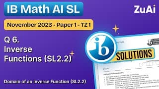 Q6 Inverse Functions (SL2.2) November 2023 - Paper 1 - TZ1 - IB Math AI SL