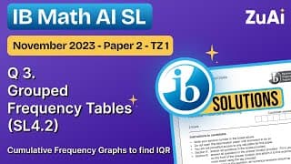 Q3 Grouped Frequency Tables (SL4.2) November 2023 - Paper 2 - TZ1 - IB Math AI SL