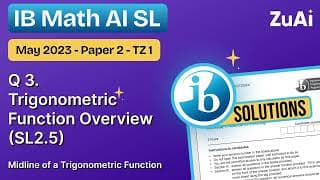 Q3 Trigonometric Function (SL2.5) May 2023 - Paper 2 - TZ1 - Math AI SL Solutions #zuai