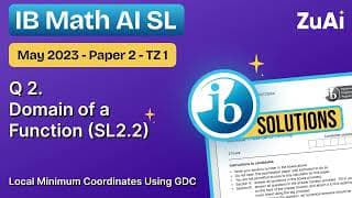 Q2 Domain of a Function (SL2.2) May 2023 - Paper 2 - TZ1 - Math AI SL Solutions #zuai