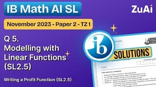 Q5 Modelling with Linear Functions (SL2.5) November 2023 - Paper 2 - TZ1 - IB Math AI SL